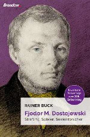 Fjodor M. Dostojewski de Rainer Buck