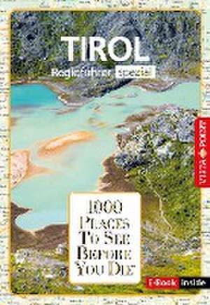 Reiseführer Tirol. Regioführer inklusive Ebook. Ausflugsziele, Sehenswürdigkeiten, Restaurants & Hotels uvm. de Manuela Blisse