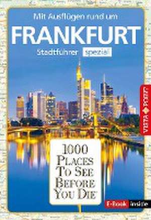 Reiseführer Frankfurt. Stadtführer inklusive Ebook. Ausflugsziele, Sehenswürdigkeiten, Restaurant & Hotels uvm. de Hannah Glaser