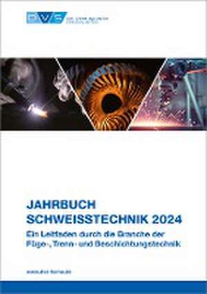 Jahrbuch Schweißtechnik 2024 de DVS Media GmbH