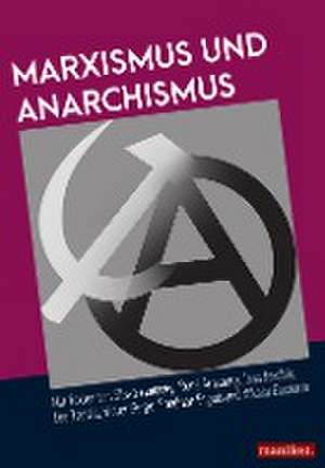 Marxismus und Anarchismus de Sozialistische Organisation Solidarität (Sol)