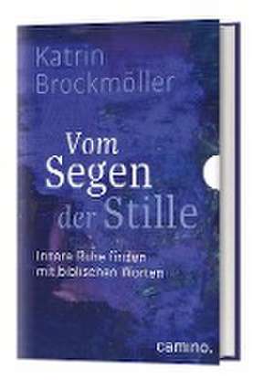 Vom Segen der Stille de Katrin Brockmöller