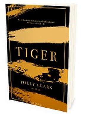 Tiger de Polly Clark