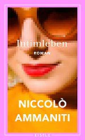 Intimleben de Niccolò Ammaniti