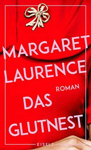 Das Glutnest de Margaret Laurence