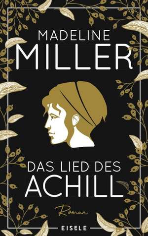 Das Lied des Achill de Madeline Miller