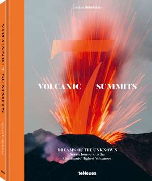 Volcanic 7 Summits, English Version de Adrian Rohnfelder