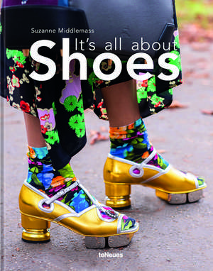 It's All About Shoes de Suzanne Middlemass