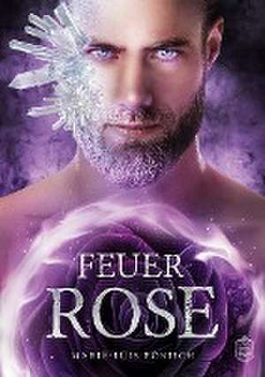 Feuerrose de Marie-Luis Rönisch