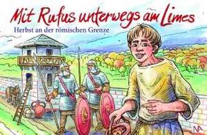 Mit Rufus unterwegs am Limes de Andrea May