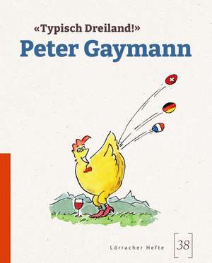 'Typisch Dreiland!' de Peter Gaymann