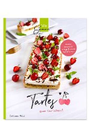 Tartes zum Verlieben! de Corinna Wild