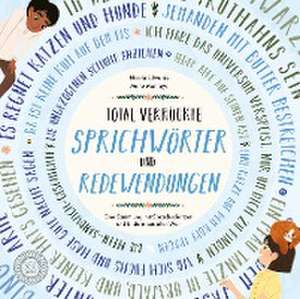 Total verrückte SPRICHWÖRTER und REDEWENDUNGEN de Nicola Edwards