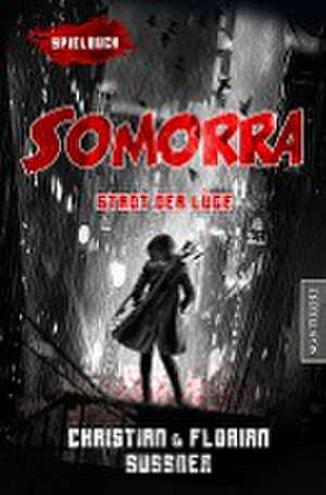 Somorra - Stadt der Lüge de Christian Sußner