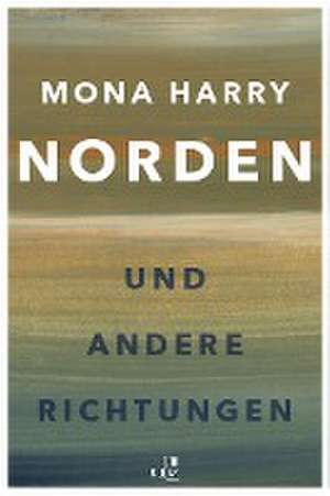 NORDEN und andere Richtungen de Mona Harry