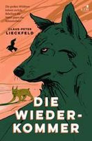 Die Wiederkommer de Claus-Peter Lieckfeld