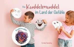 Das Kuddelmuddel im Land der Gefühle de Cornelia Tautschnig