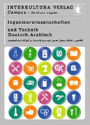 Studienwörterbuch für Ingenieurwissenschaften. Deutsch-Arabisch de Interkultura Verlag