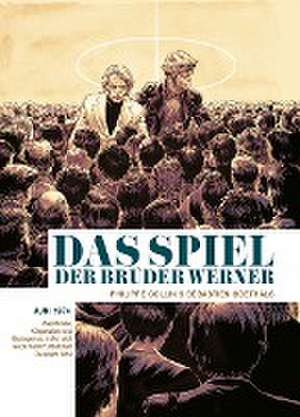 Das Spiel der Brüder Werner de Philippe Collin