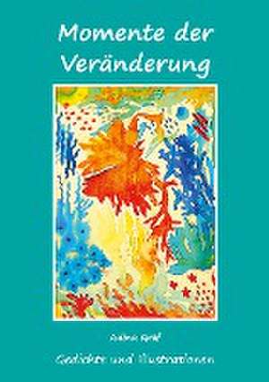 Momente der Veränderung de Adina Gräf