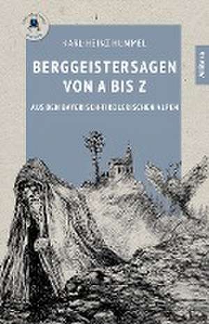 Berggeistersagen von A bis Z de Karl-Heinz Hummel