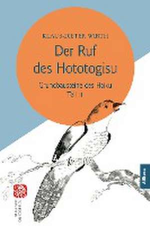 Der Ruf des Hototogisu de Klaus-Dieter Wirth