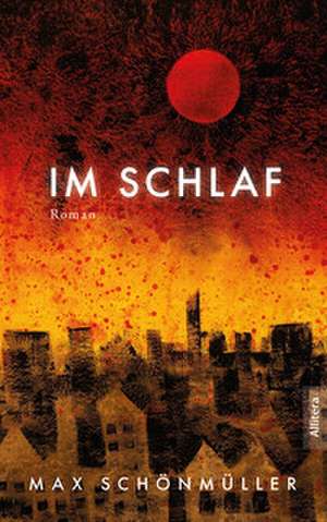 Im Schlaf de Max Schönmüller