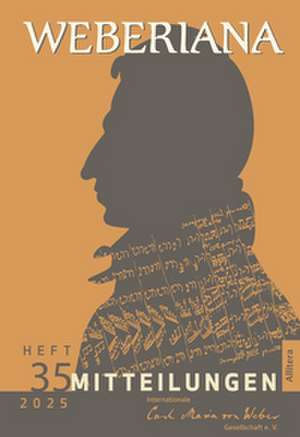 Weberiana 35 de Internationale Carl-Maria-von-Weber-Gesellschaft e. V.