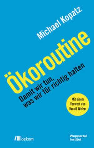 Ökoroutine de Michael Kopatz