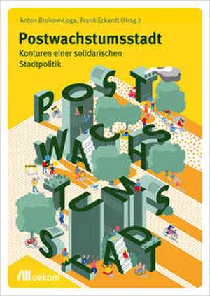 Postwachstumsstadt de Anton Brokow-Loga