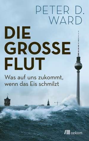 Die große Flut de Peter D. Ward