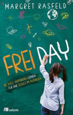 FREI DAY de Margret Rasfeld