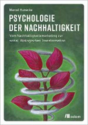 Psychologie der Nachhaltigkeit de Marcel Hunecke