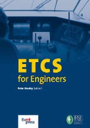 ETCS for Engineers de Peter Stanley