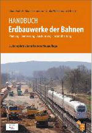 Handbuch Erdbauwerke der Bahnen de Claus Göbel