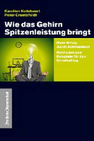 Wie das Gehirn Spitzenleistung bringt de Karolien Notebart