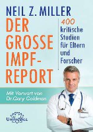 Der große Impfreport de Neil Z. Miller