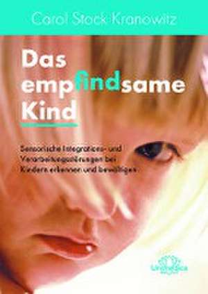 Das empfindsame Kind de Carol Kranowitz Stock