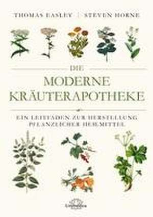 Die moderne Kräuterapotheke de Thomas Easley