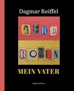 Gerd Rosen de Dagmar Reiffel