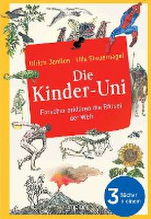 Die Kinder-Uni: Forscher erklären die Rätsel der Welt de Ulrich Janßen