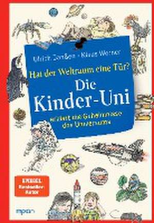 Die Kinder-Uni: hat der Weltraum eine Tür? de Ulrich Janßen