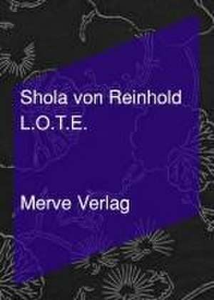 LOTE de Shola von Reinhold