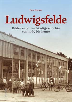 Ludwigsfelde de Ines Krause