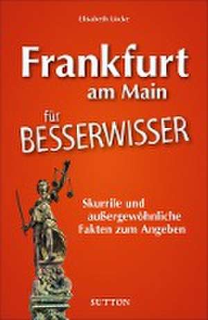 Lücke, E: Frankfurt am Main für Besserwisser