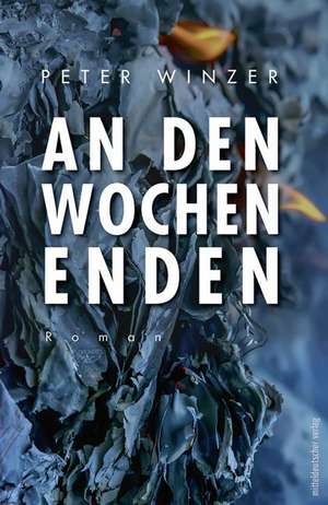 An den Wochenenden de Peter Winzer