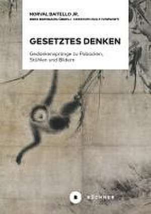 Gesetztes Denken de Norval Baitello jr.