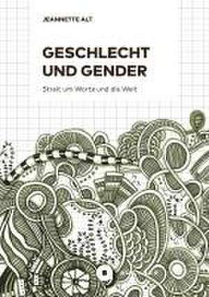 Geschlecht und Gender de Jeannette Alt