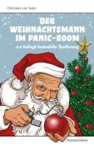 Der Weihnachtsmann im Panic Room de Christian von Aster