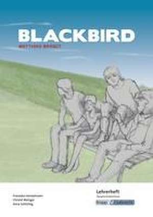 Blackbird - Lehrerheft - Hauptschule de Matthias Brandt